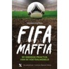 Fifa maffia by Thomas Kistner