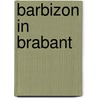 Barbizon in Brabant door Frank Lubbers