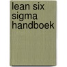 Lean Six Sigma handboek door Rodney Schaap