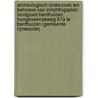 Archeologisch onderzoek ten behoeve van inrichtingsplan Landgoed Benthuizen, Hoogeveenseweg 67a te Benthuizen (gemeente Rijnwoude) door P.T.A. de Rijk