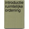 Introductie ruimtelijke ordening door T.H.H.A. van der Schoot