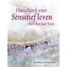 Handboek voor sensitief leven by Barbara Driessen