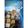 God vergist zich niet door Roelof Tichelaar