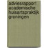 Adviesrapport academische huisartspraktijk Groningen