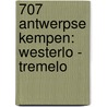 707 Antwerpse Kempen: Westerlo - Tremelo door Onbekend