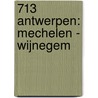 713 Antwerpen: Mechelen - Wijnegem door Onbekend