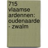 715 Vlaamse Ardennen: Oudenaarde - Zwalm by Unknown