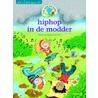 Tijd voor een Boek! Hiphop in de modder door Willemijn van Abeelen