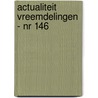 Actualiteit vreemdelingen - nr 146 door Onbekend