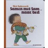 Samen met Sam .. naar bed door Nick Butterworth