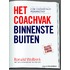 Het coachvak binnenstebuiten