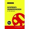 Gespreksvaardigheden in 90 minuten by Edward de Boer