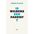 Is Wilders een fascist?