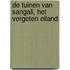 De tuinen van Sangali, Het vergeten eiland