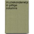 Muziekonderwijs in pittige columns