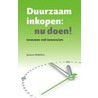 Duurzaam inkopen: nu doen! by Jacques Reijniers