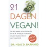 21 dagen vegan! door Neil Barnard