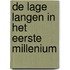 De lage langen in het eerste Millenium