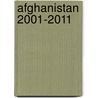 Afghanistan 2001-2011 door A.J.E. Wagemaker