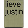 Lieve Justin by Stacey Vercoulen