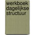 Werkboek dagelijkse structuur