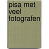 Pisa met veel fotografen door Bart Rensink