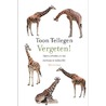 Vergeten! door Toon Tellegen