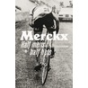 Merckx door William Fotheringham
