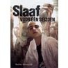 Slaaf voor een seizoen door Nellie Vermaat