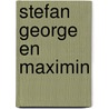 Stefan George en Maximin door Onbekend