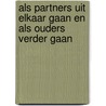 Als partners uit elkaar gaan en als ouders verder gaan door P. Dorhout