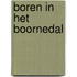 Boren in het Boornedal