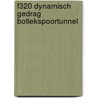 F320 dynamisch gedrag Botlekspoortunnel door Klaas Jan Bakker