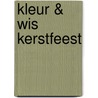 Kleur & wis kerstfeest by Juliet David