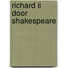 Richard II door Shakespeare door Oosterbroek Fe