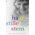 Haar stille stem