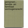 Personen-, familie- en familiaal vermogensrecht door Johan de Mongh