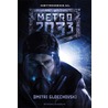 Metro 2033 by Dmitri Gloechovski