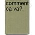 Comment ca va?