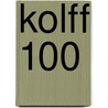 Kolff 100 by Herman Broers