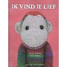 Ik vind je lief door Kittie Markus