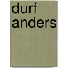 Durf anders door Wendy Bleekemolen