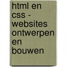 HTML en CSS - websites ontwerpen en bouwen by Jon Duckett