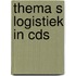 Thema s logistiek in CDS