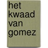 Het kwaad van Gomez door Flore Benn