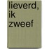 Lieverd, ik zweef