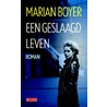 Een geslaagd leven by Marian Boyer