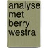 Analyse met Berry Westra