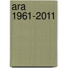 ARA 1961-2011 door Hans de Beukelaer