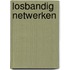 Losbandig netwerken